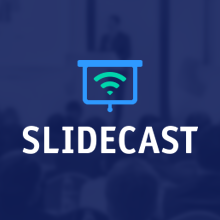 Slidecast -    -   